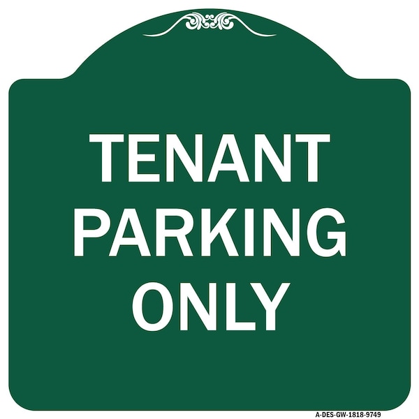 Signmission Tenant Parking Only Heavy-Gauge Aluminum Architectural Sign, 18" x 18", GW-1818-9749 A-DES-GW-1818-9749 - main